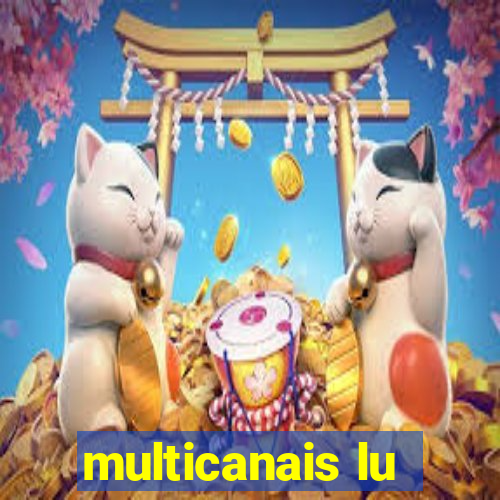 multicanais lu