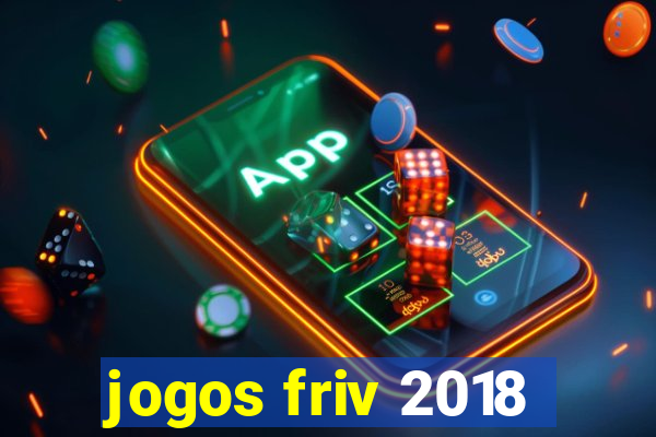 jogos friv 2018