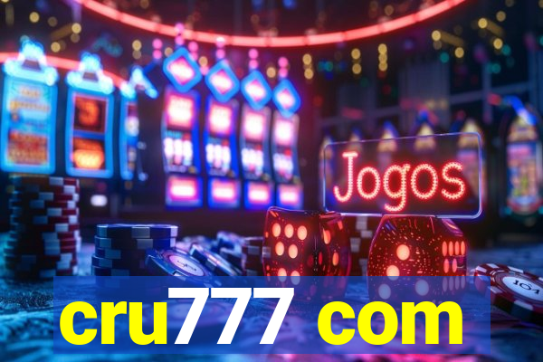 cru777 com