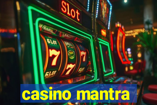 casino mantra