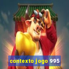 contexto jogo 995