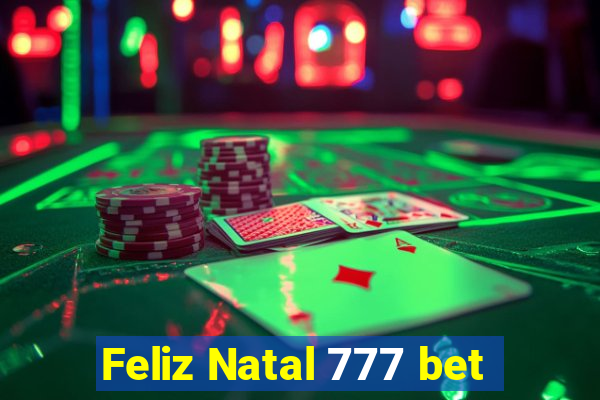 Feliz Natal 777 bet