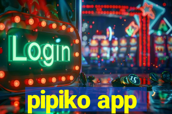 pipiko app