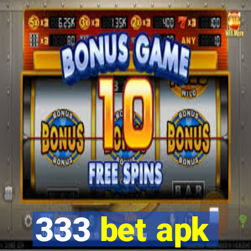 333 bet apk