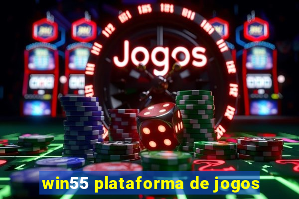 win55 plataforma de jogos