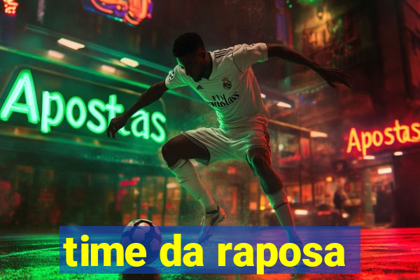 time da raposa