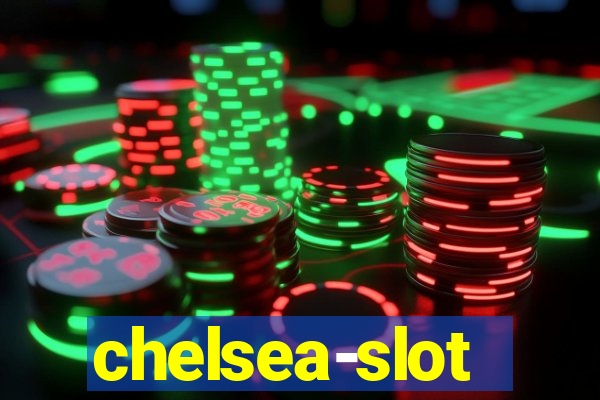 chelsea-slot