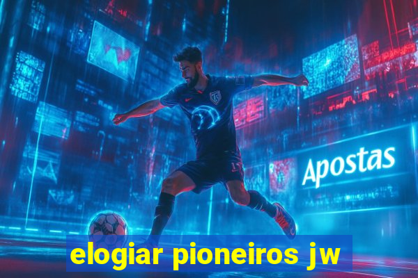 elogiar pioneiros jw