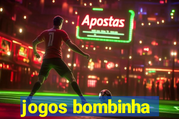 jogos bombinha