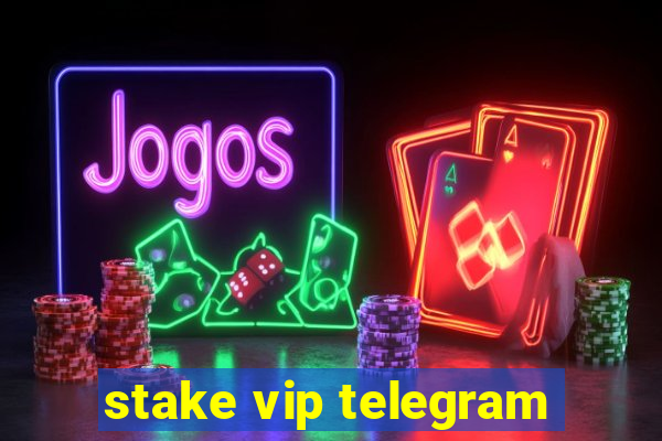 stake vip telegram