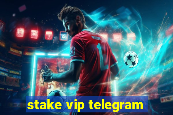 stake vip telegram