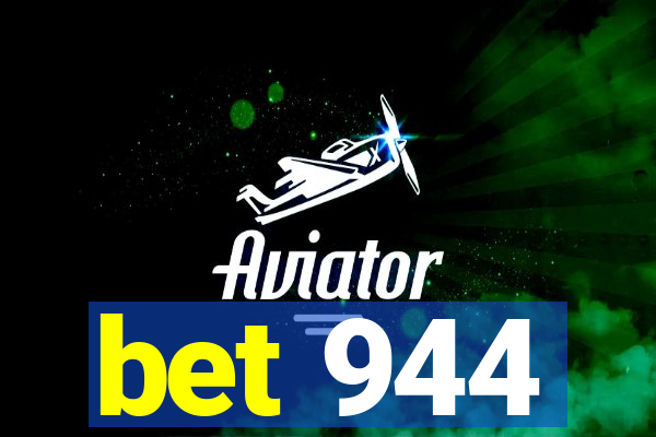 bet 944