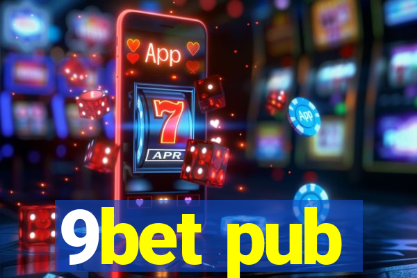 9bet pub