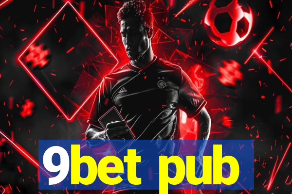 9bet pub