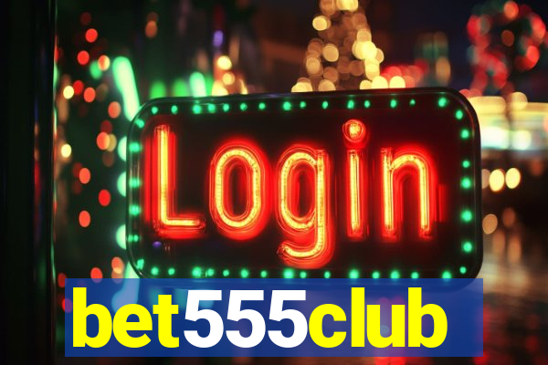 bet555club