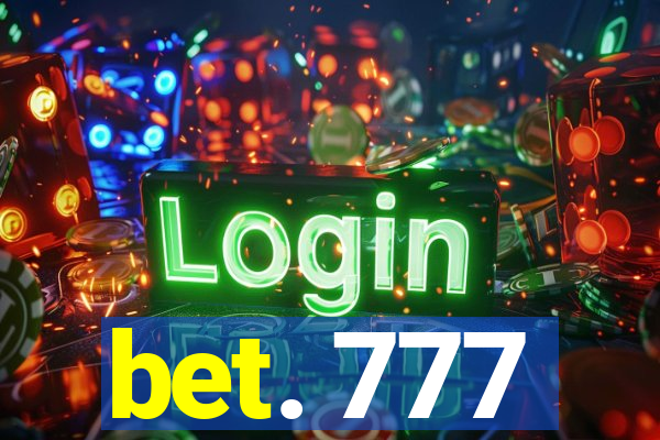 bet. 777