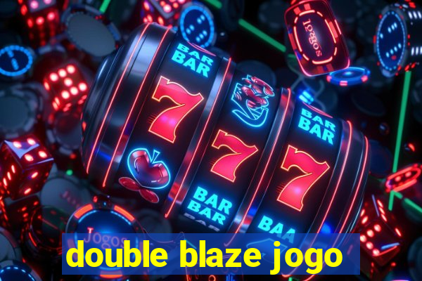 double blaze jogo