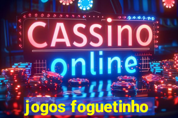 jogos foguetinho