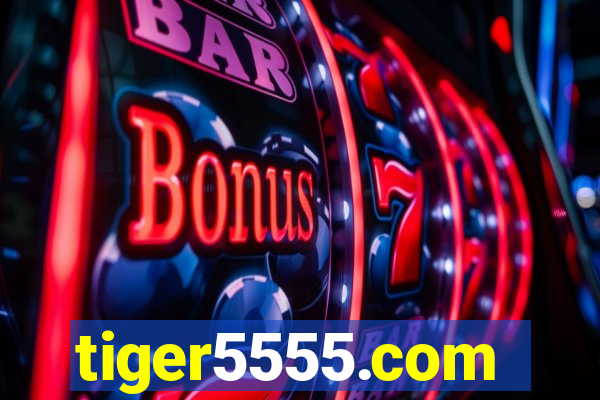 tiger5555.com