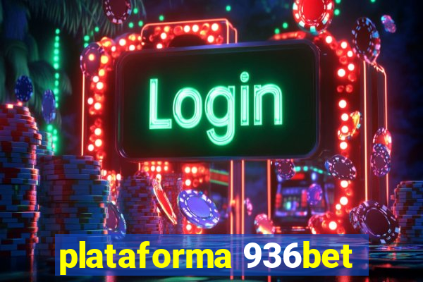 plataforma 936bet