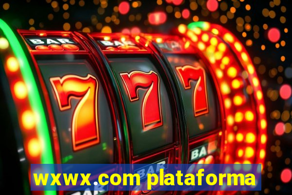 wxwx.com plataforma