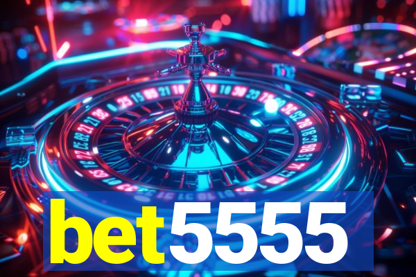 bet5555