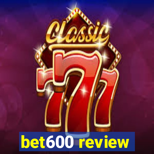 bet600 review