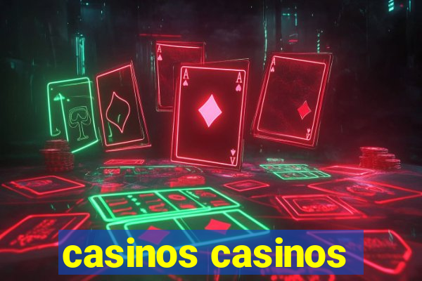 casinos casinos