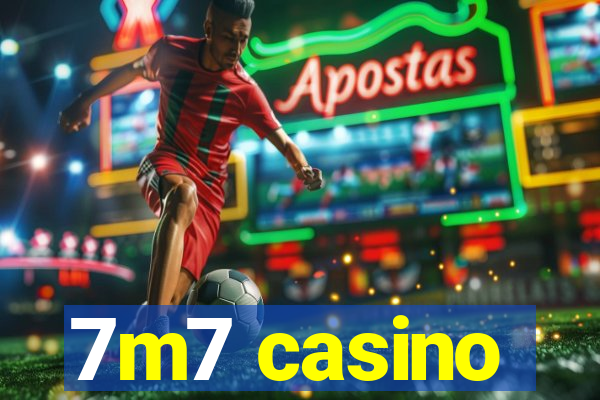 7m7 casino