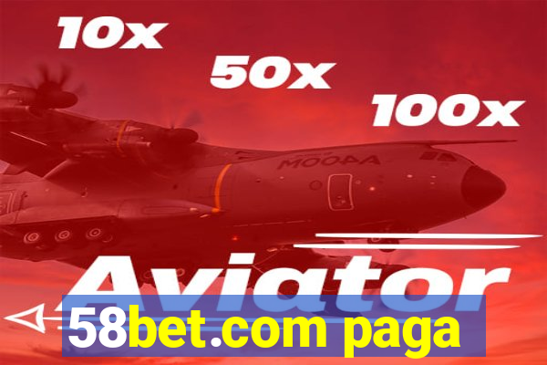 58bet.com paga