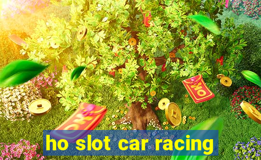 ho slot car racing