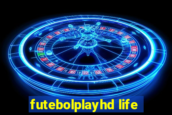 futebolplayhd life