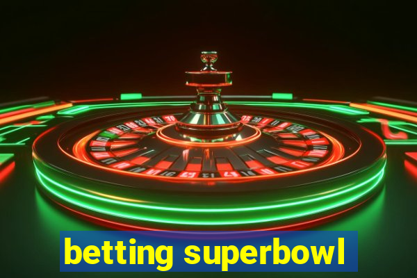 betting superbowl