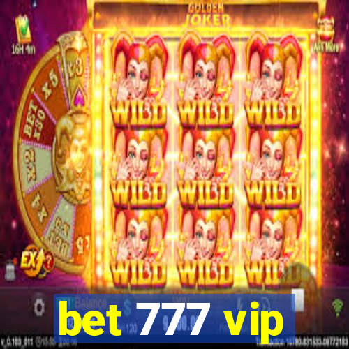 bet 777 vip