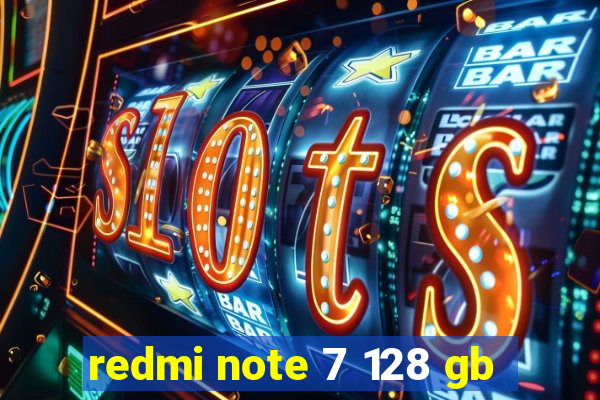 redmi note 7 128 gb