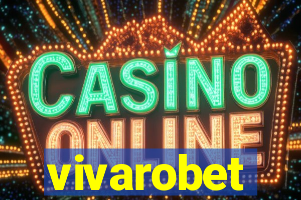 vivarobet