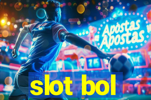 slot bol