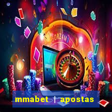 mmabet | apostas esportivas & casino on-line