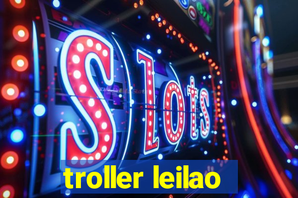 troller leilao