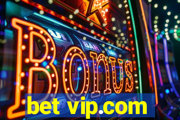 bet vip.com