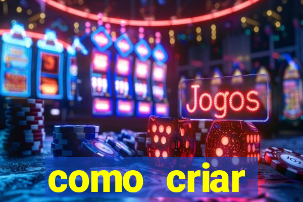 como criar plataforma de jogos de aposta