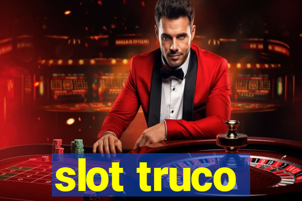 slot truco