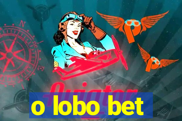 o lobo bet