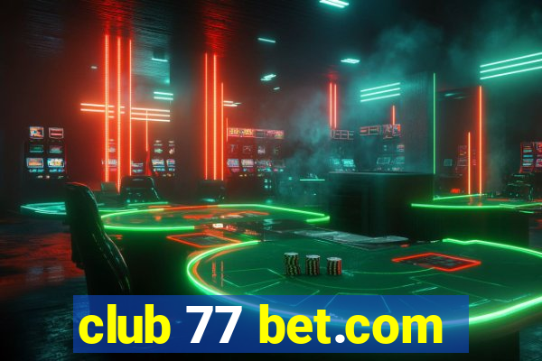 club 77 bet.com