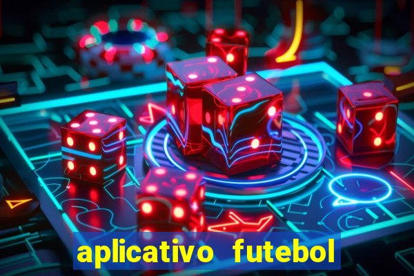 aplicativo futebol caminho da sorte