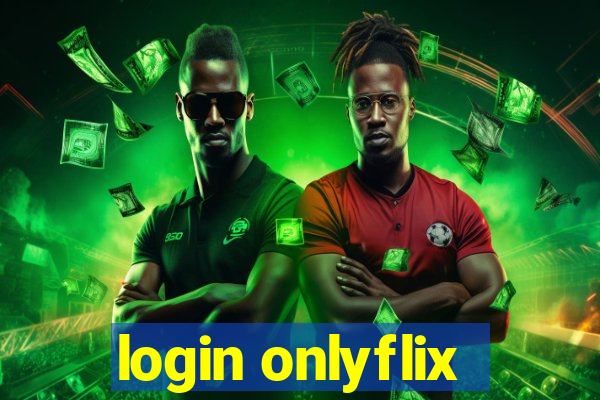 login onlyflix