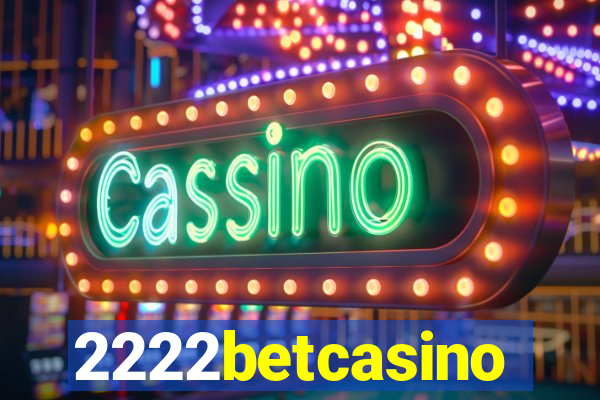 2222betcasino