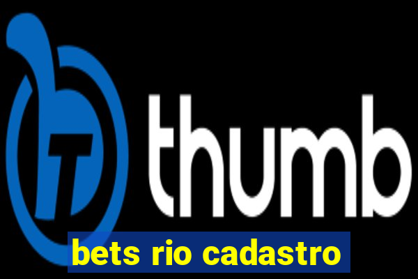 bets rio cadastro