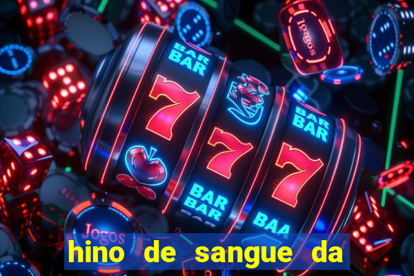 hino de sangue da harpa 372