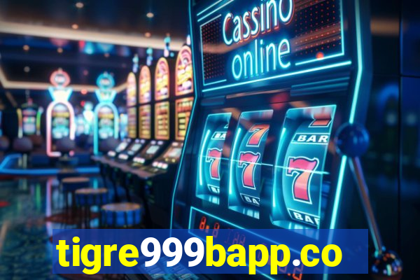 tigre999bapp.com